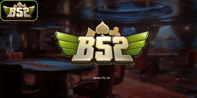 Tổng quan giới thiệu B52Club